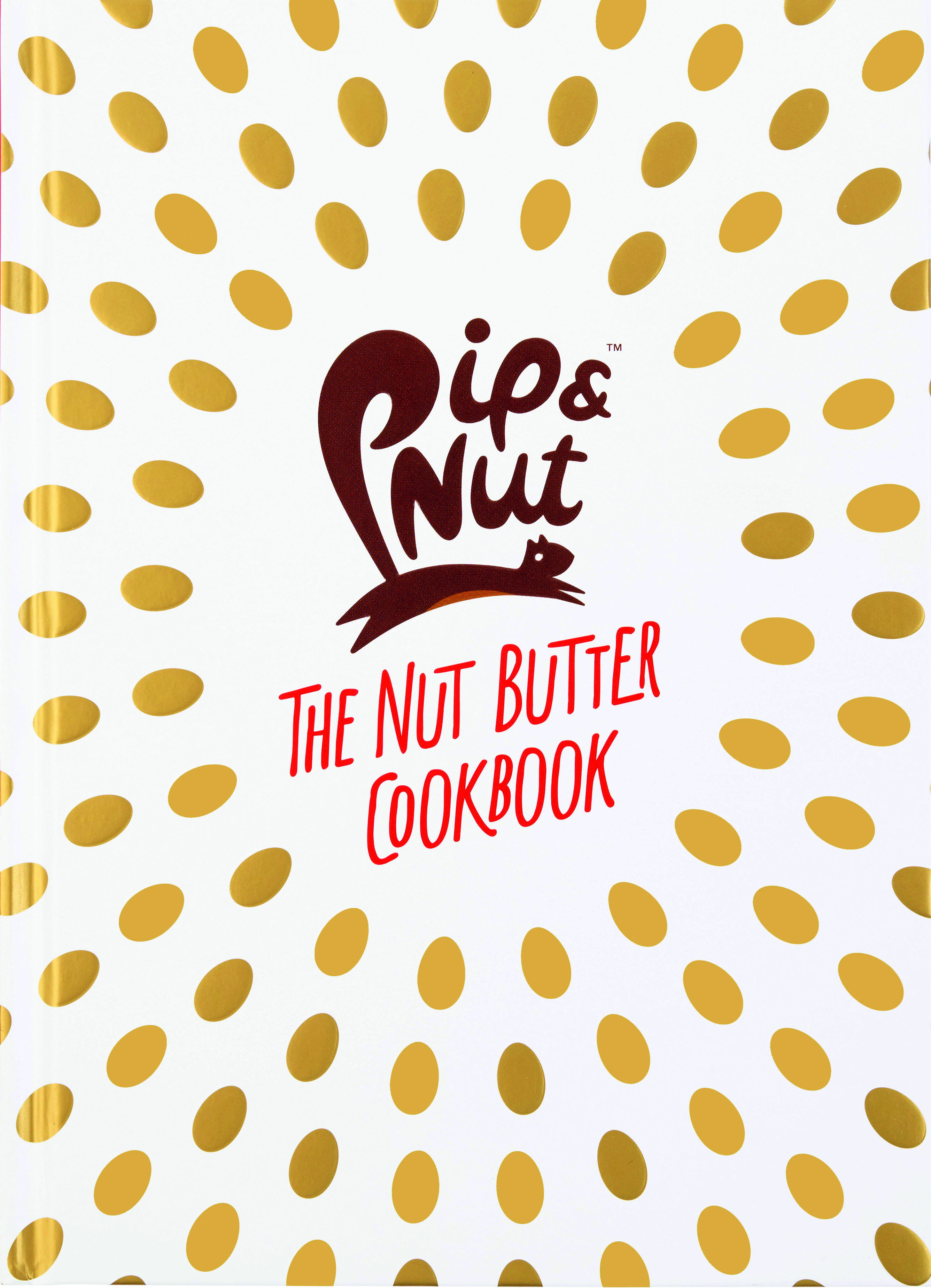 The Pip & Nut Butter Cookbook